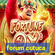 forum cutuca